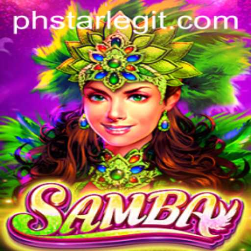 Exploring the Vibrant World of Samba: Journey into PHSTAR